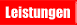 Leistungen